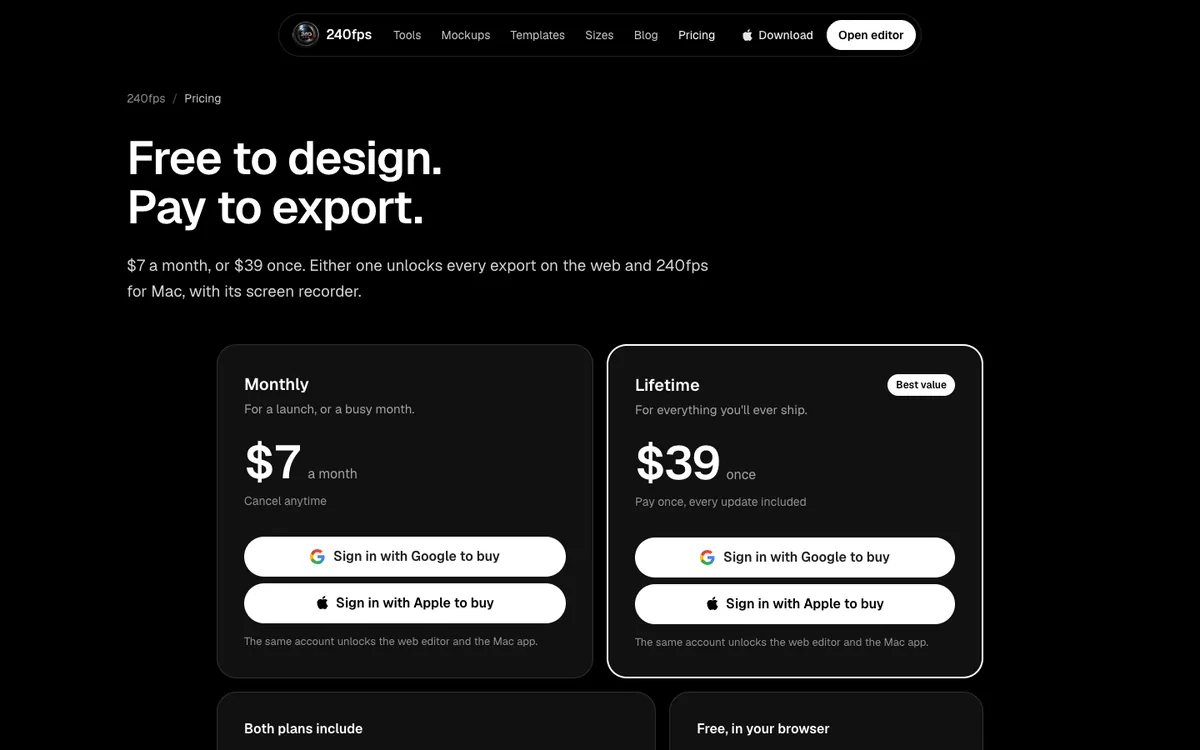 240fps pricing: Free to design. Pay to export. Monthly $7 or Lifetime $39
